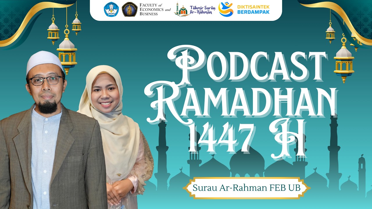 Podcast Ramadhan 1447 H Eps 2 - Mencapai 'Taqwa Ekonomi' dengan Puasa
