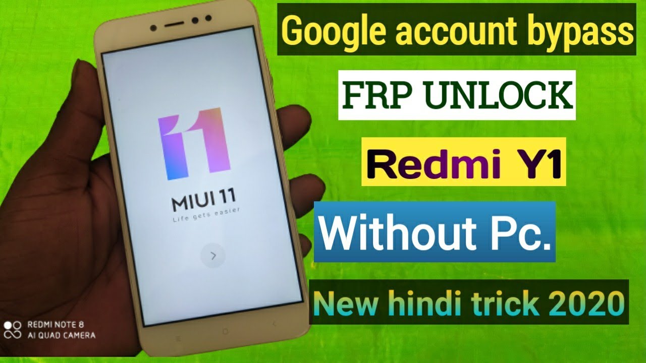 Xiaomi redmi Y1 ( MIUI11 ) FRP bypass/ Google account unlock solutions without Pc. only hindi trick