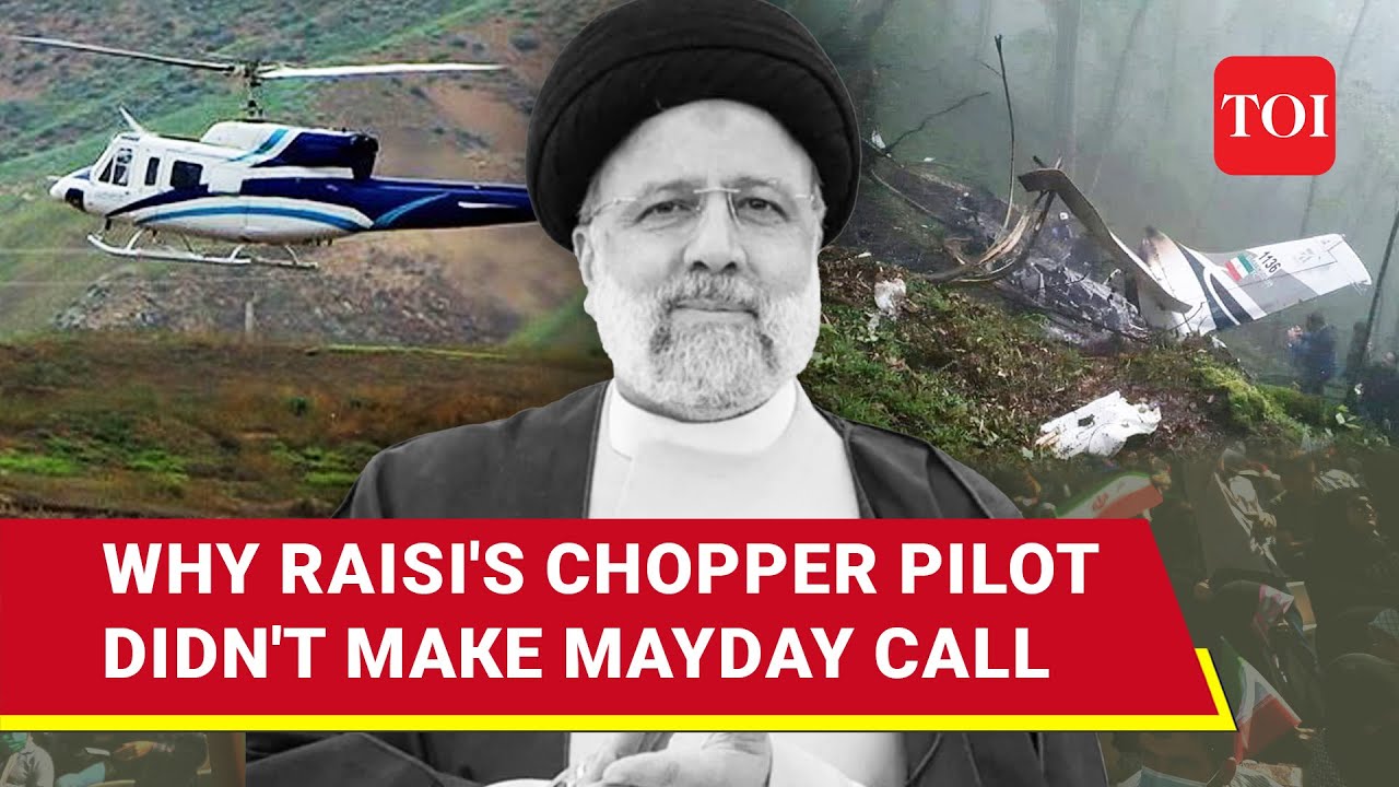 Final Moments Before Raisi's Chopper Split Into Two; 'No Mayday Call By Pilot Indicates...'