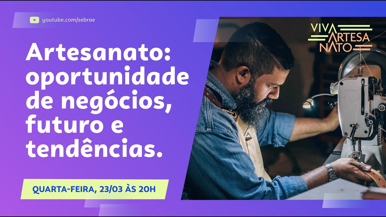 Live Viva Artesanato | Artesanato: oportunidade de negócios, futuro e tendências
