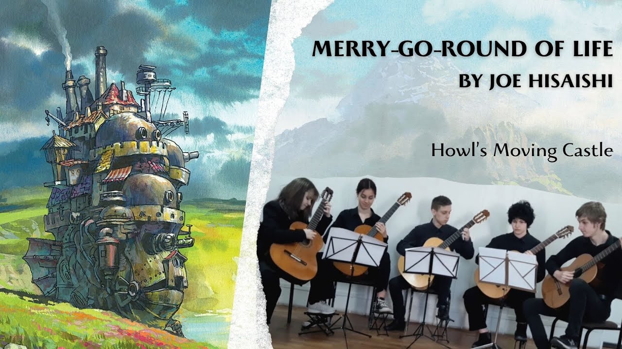 Merry Go Round of Life - Howl's Moving Castle (Joe Hisaishi)  | Guitar Ensemble 