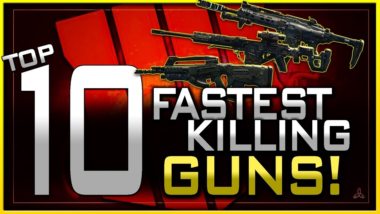 Top 10 Fastest Killing Guns in Black Ops 4 Multiplayer!