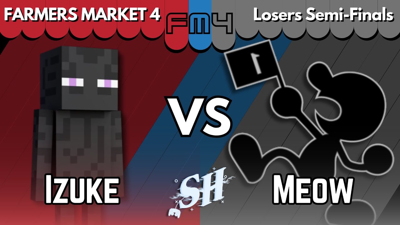 Farmer's Market 4 - Izuke (Steve) vs Meow (Mr Game & Watch)