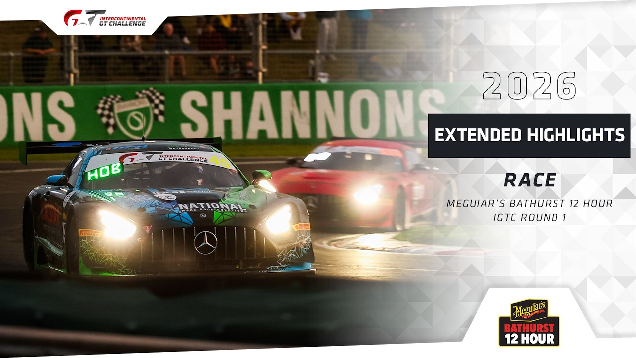 Race Extended Highlights | 2026 Bathurst 12 Hour + #IGTC