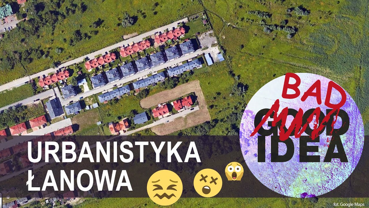 Urbanistyka łanowa. Skąd się wzięła choroba polskich przedmieść? | GOOD IDEA