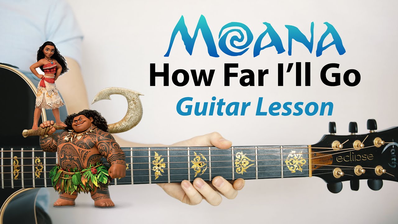 MOANA: How Far I'll Go 🎸Acoustic Guitar Lesson (PLAY-ALONG, How To Play)