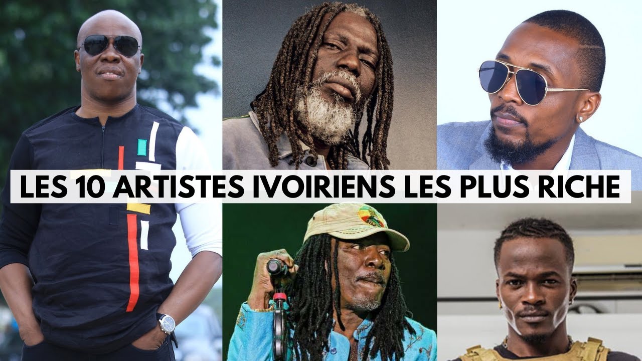Les 10 Artistes les plus riche de la côte d'ivoire en 2021