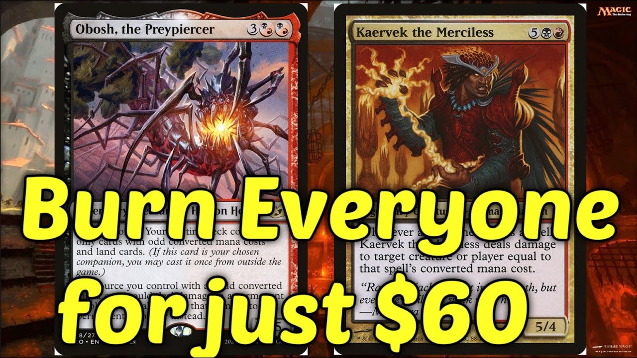 $60 Kaervek the Merciless, Obosh, the Preypiercer Companion Group Slug Burn Budget EDH Deck Tech