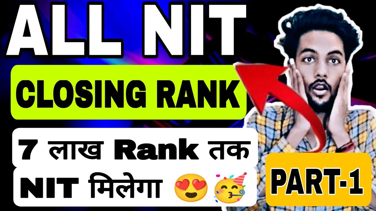 NIT At 7 Lakh Rank | All NIT Cut-off For 2022|Closing Rank of All NIT 2022|NIT Cut-off Category Wise