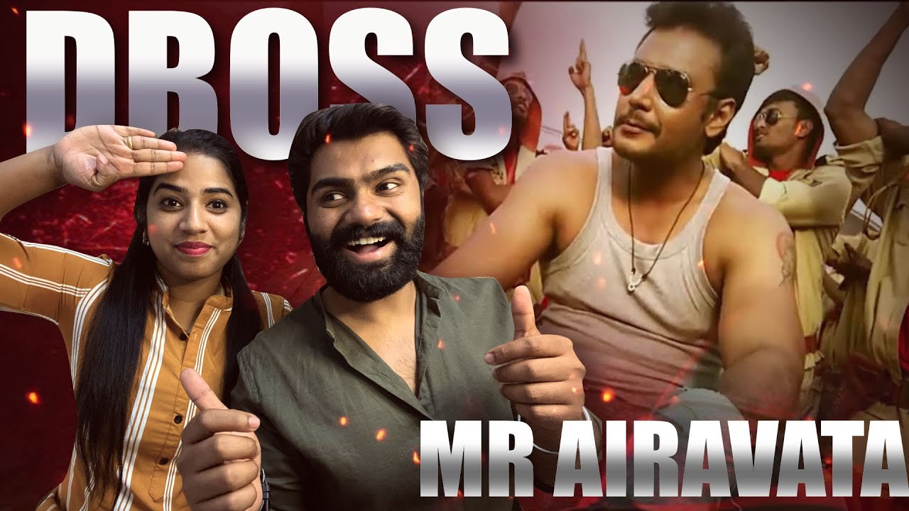 Mr Airavata Video Song REACTION  | Darshan Thoogudeep - DBOSS @AshwinKavya