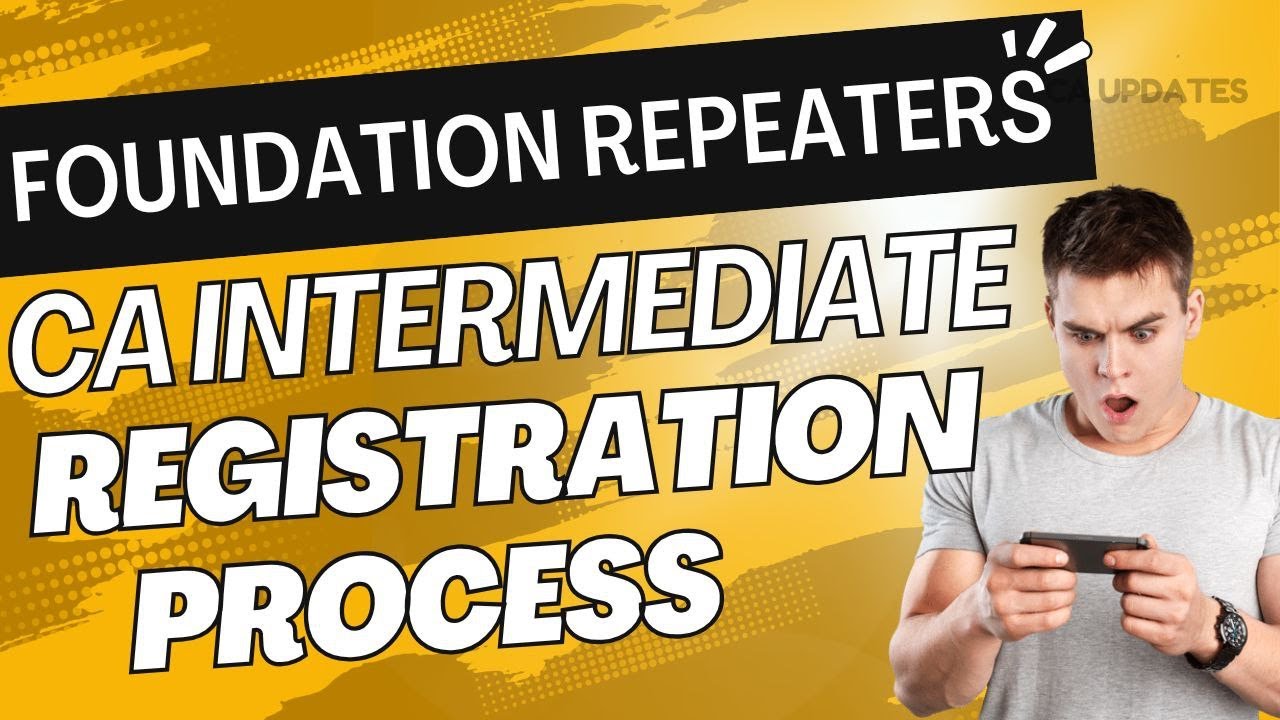 How to Register for CA Intermediate After Failing CA Foundation in 2025 | Step-by-Step Guide