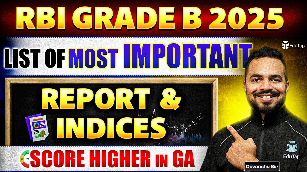 RBI Grade B 2025 Current Affairs Preparation | How To Cover Important Reports & Indices for Phase 1