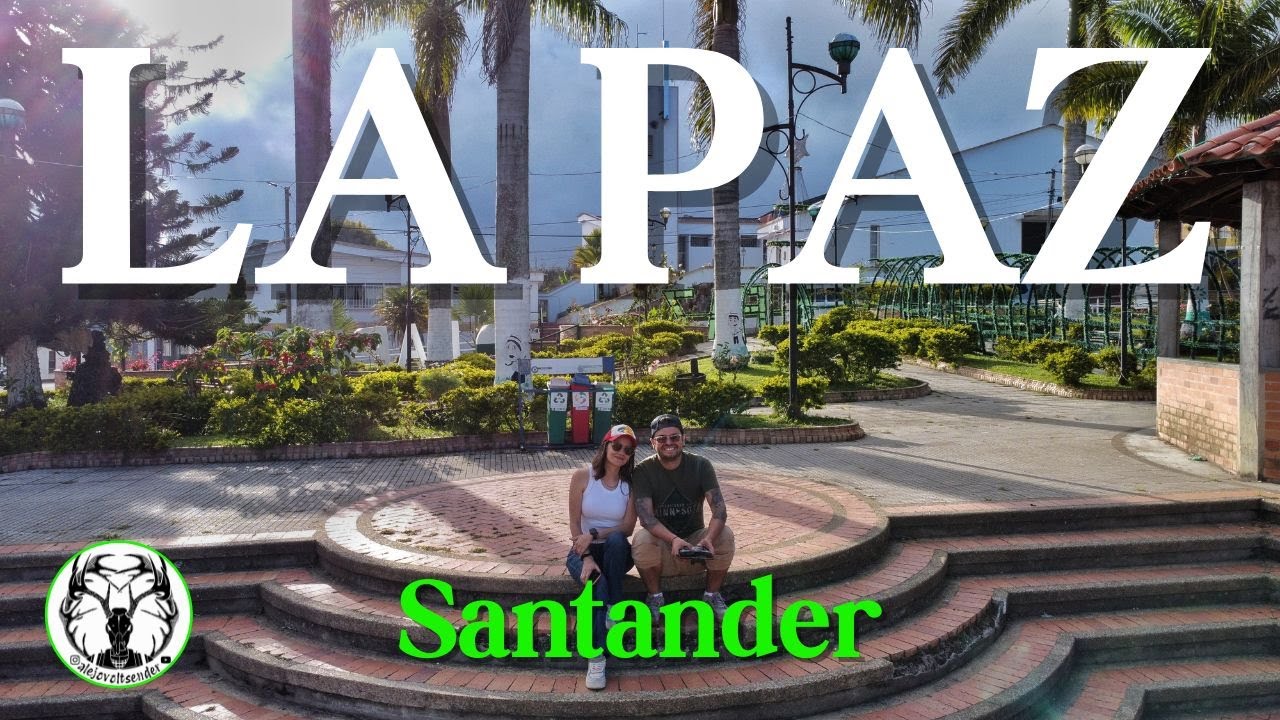 La Paz, Santander | Recorriendo Colombia | Pueblitos de Santander | Paisajes relajantes