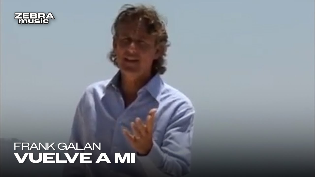 Frank Galan - Vuelve A Mi