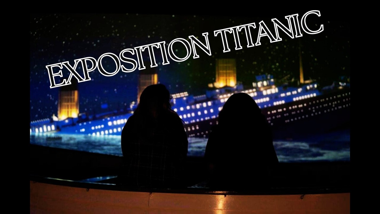 J'AI FAIT L'EXPOSITION TITANIC A LYON ! Elle est INCROYABLE !