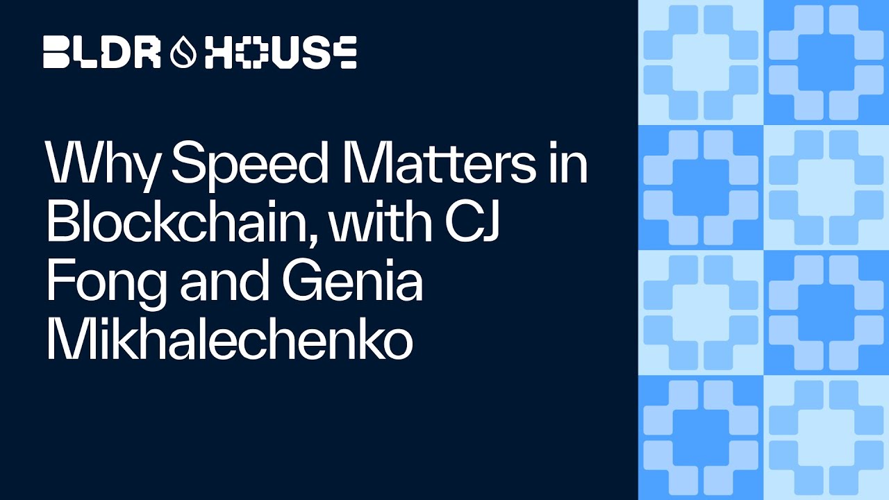 Why Speed Matters in Blockchain, with CJ Fong and Genia Mikhalechenko