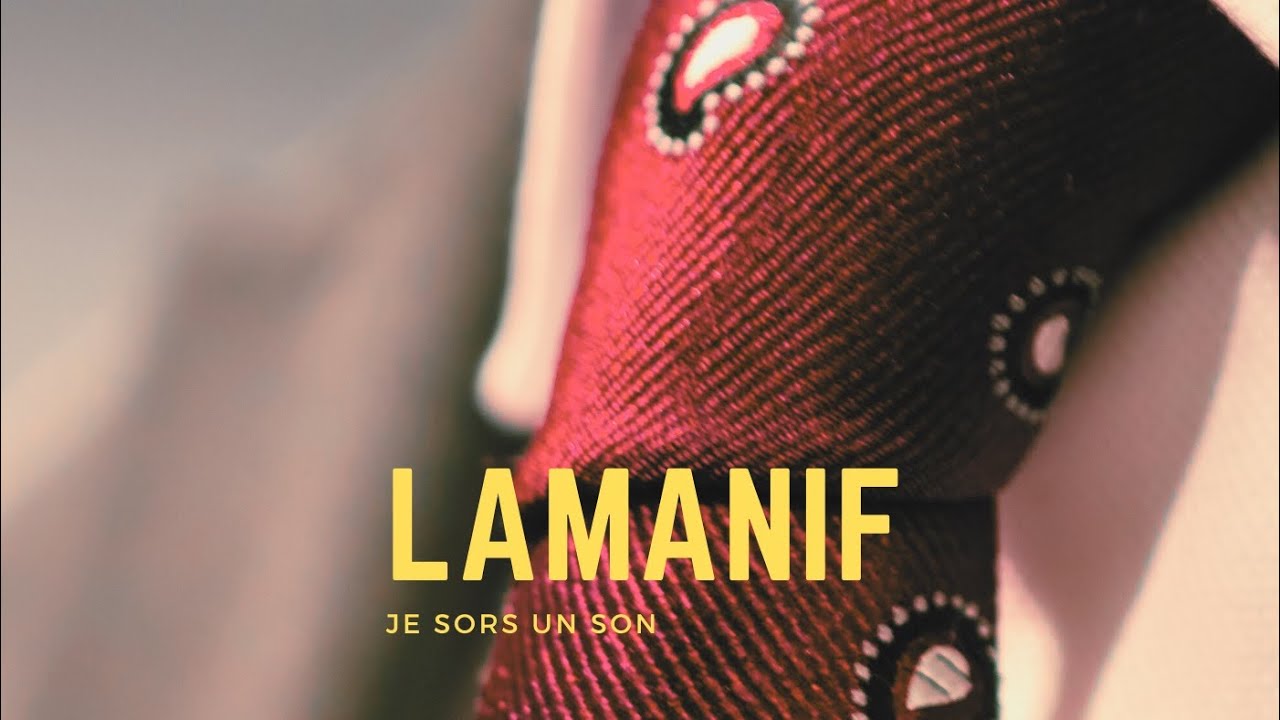 Lamanif - Je sors un son