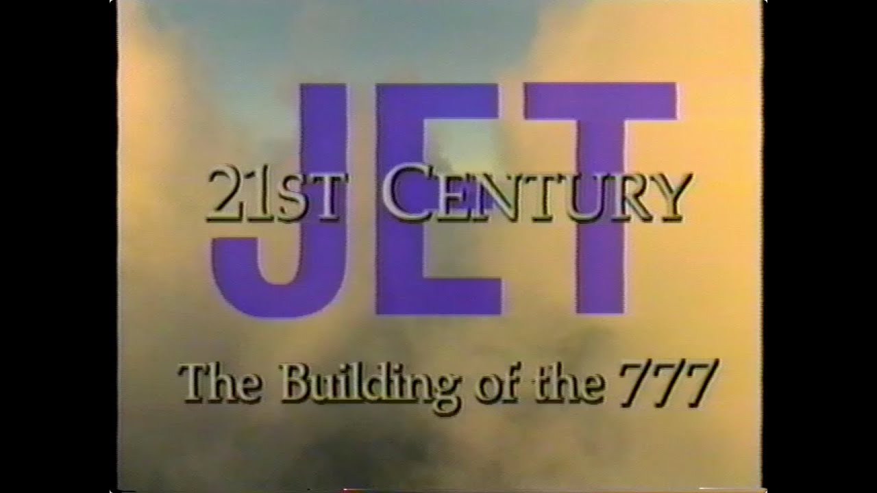 21st Century Jet - Building the Boeing 777 - Full Episode 2