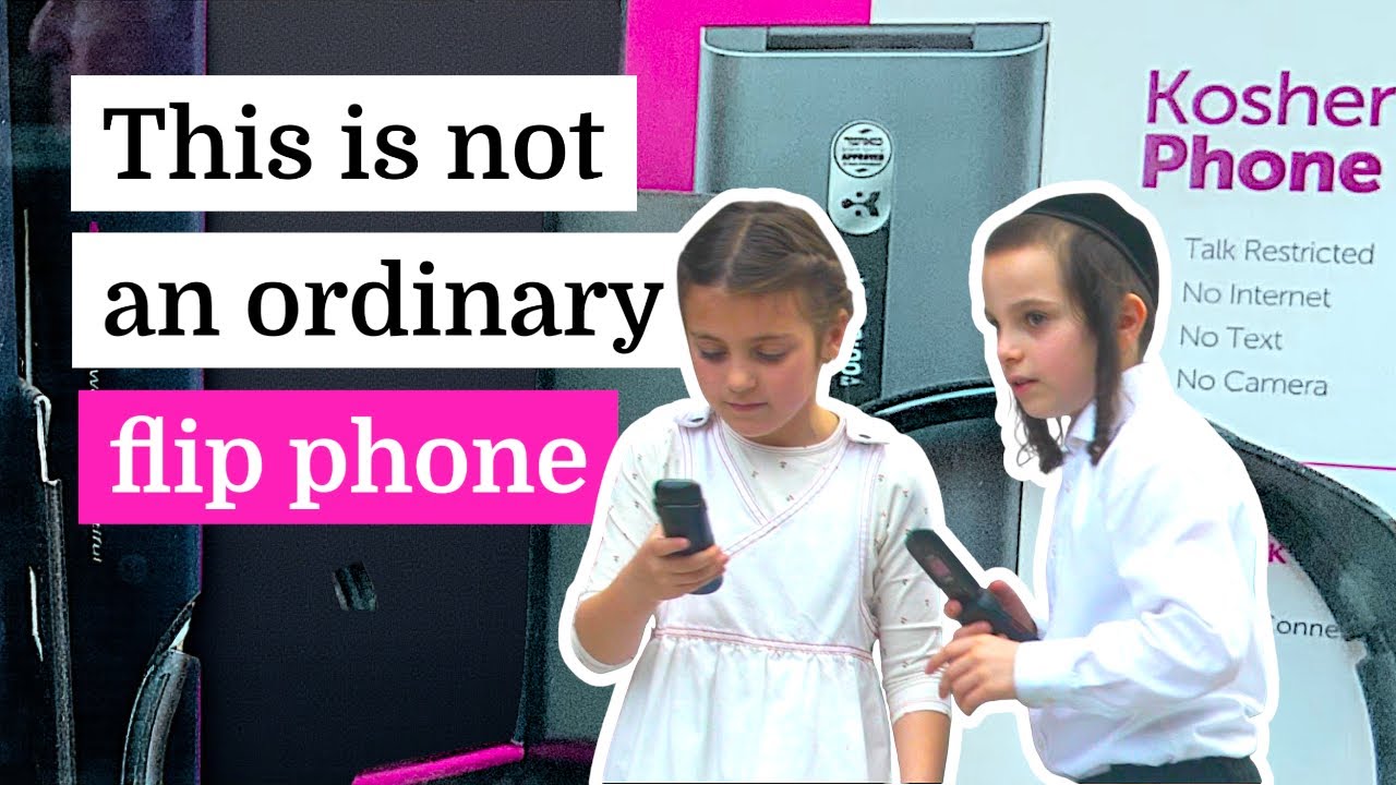Why Hasidic Jews use kosher phones