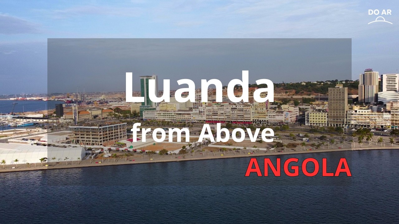 Baia de Luanda – Angola in 4K | Do Ar Virtual Tour | Drone P1