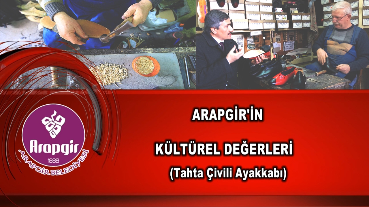 ARAPGİR'İN KÜLTÜREL DEĞERLERİ - Tahta Çivili Ayakkabı