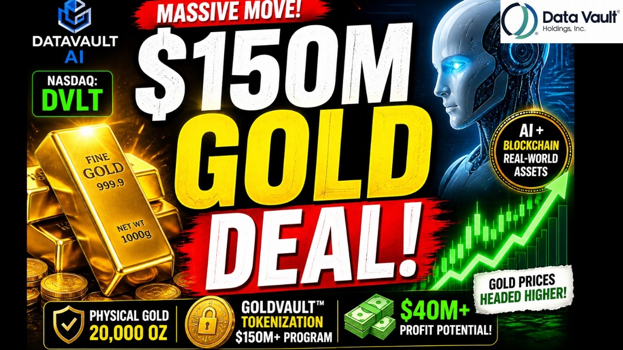 Datavault AI (DVLT) $150M Gold Deal &ndash; Future of Digital Gold? - DVLT STOCK