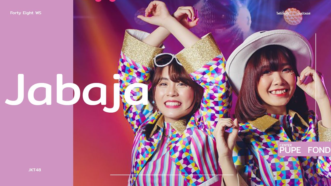 【MV】「Jabaja」AKB48 | BNK48