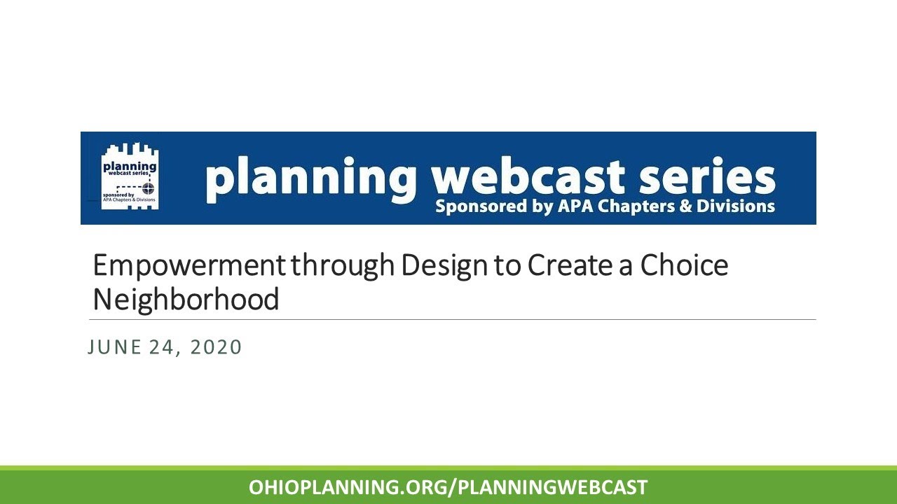 Empowerment through Design to Create a Choice Neighborhood