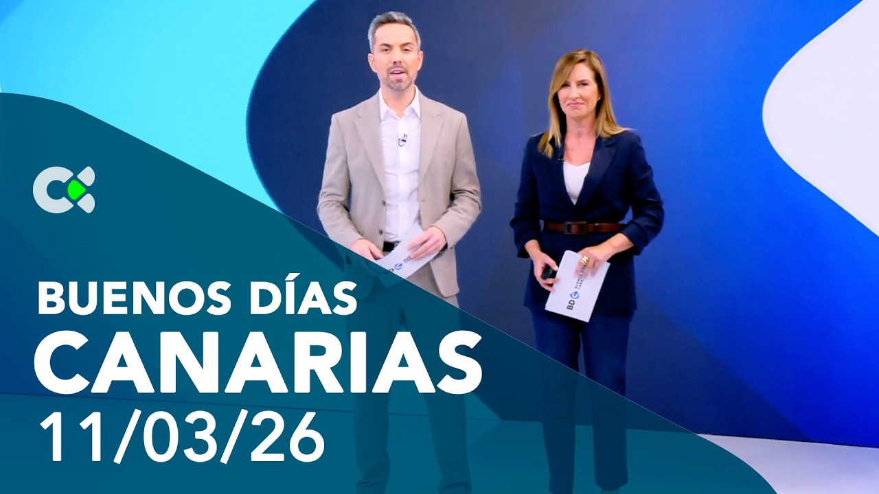 Buenos días Canarias | 11/03/26