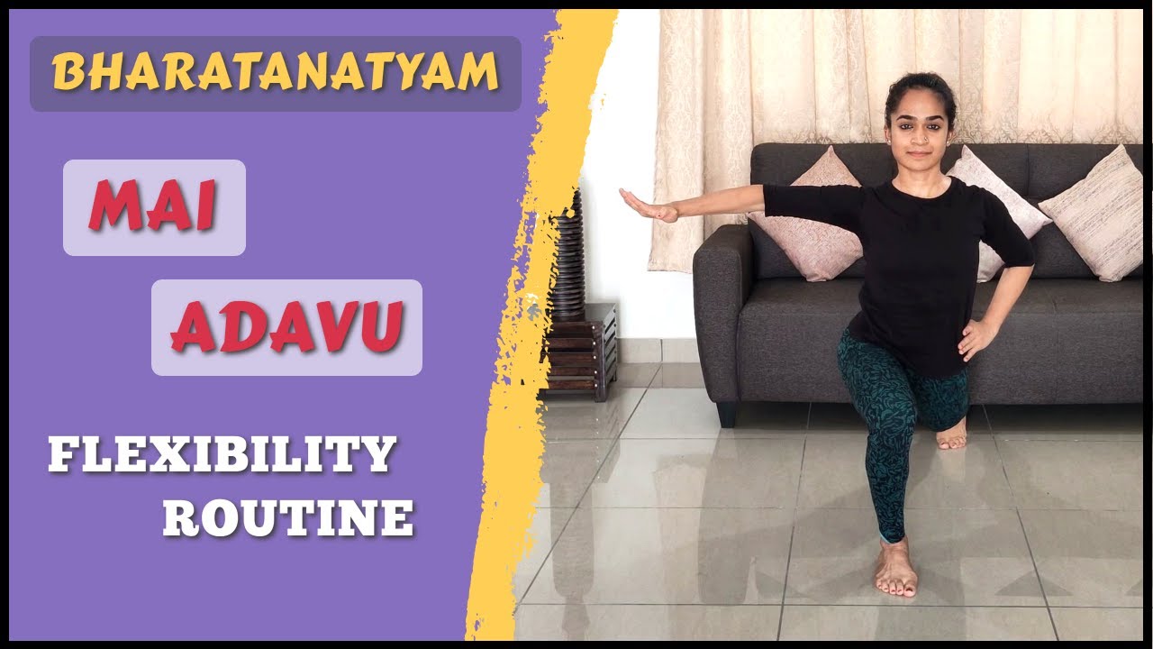 Bharatanatyam | Flexibility Routine for Mai Adavu | 2020 | 5 Effective Conditioning Exercises