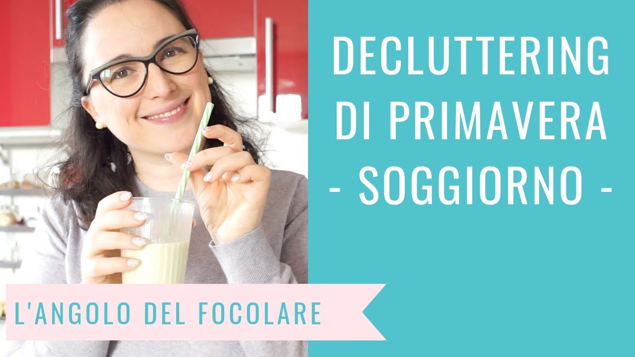 MOTIVATIONAL MONDAY | Decluttering di primavera | SOGGIORNO