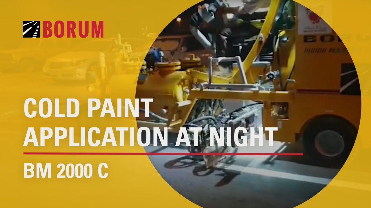 BM 2000 C cold paint application at night time