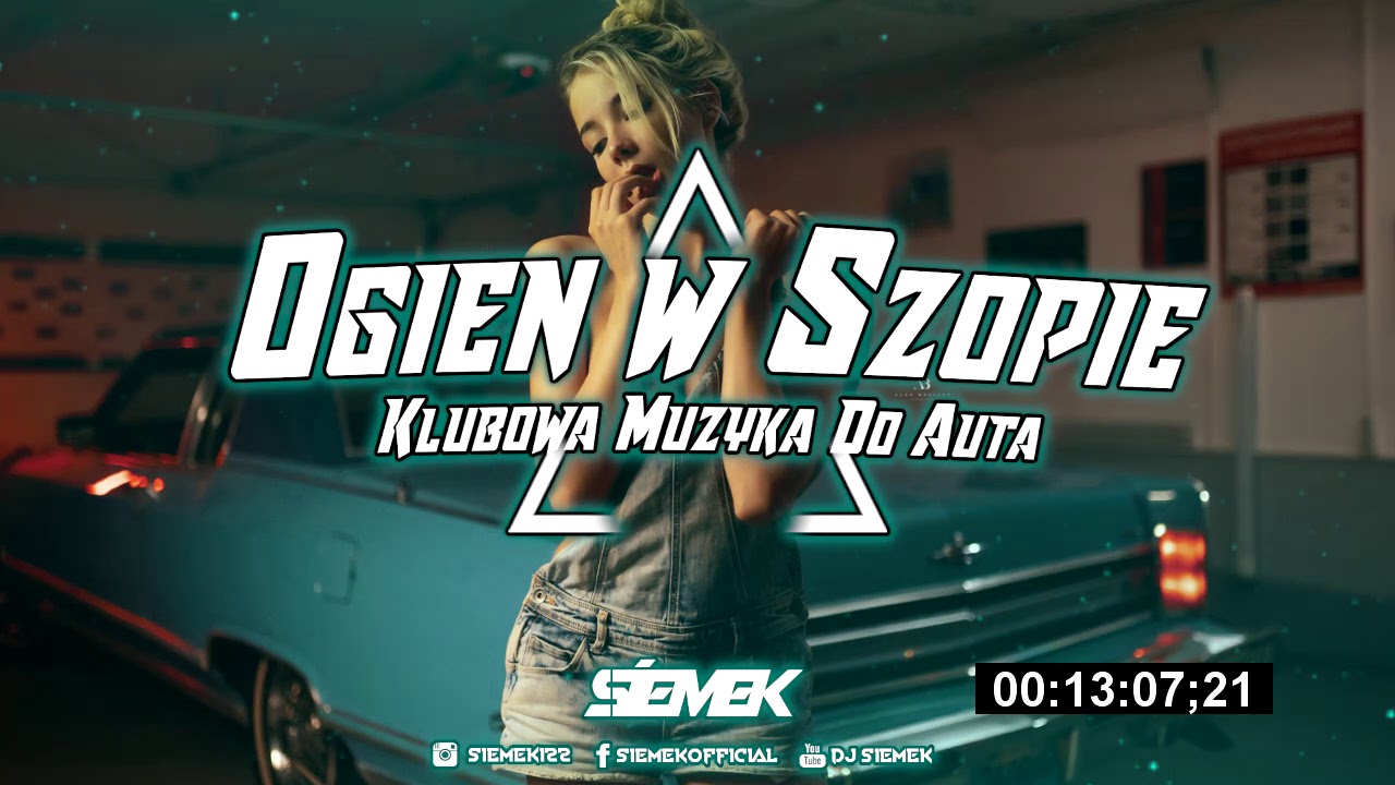 ❤🔥OGIEŃ W SZOPIE🔥♥️ NAJLEPSZA KLUBOWA MUZYKA DO AUTA❤️😍LUTY 2021😱✅⛔MEGA MIX⛔VOL.5 @DJ SIEMEK