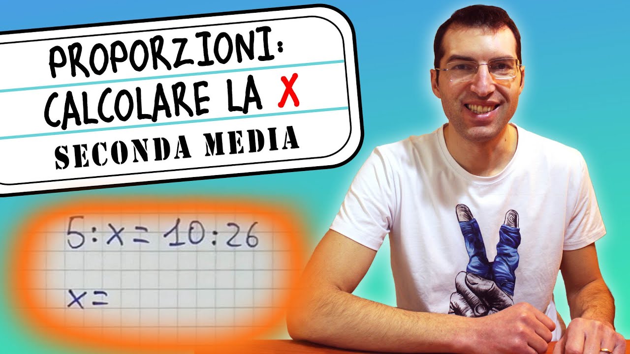 PROPORZIONI: calcolo del termine incognito x, anche CON FRAZIONI - 2ᵃ Media [Tutorial genitori]