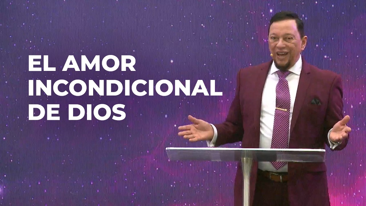 El Amor Incondicional de Dios | Apóstol Carlos Luis Vargas