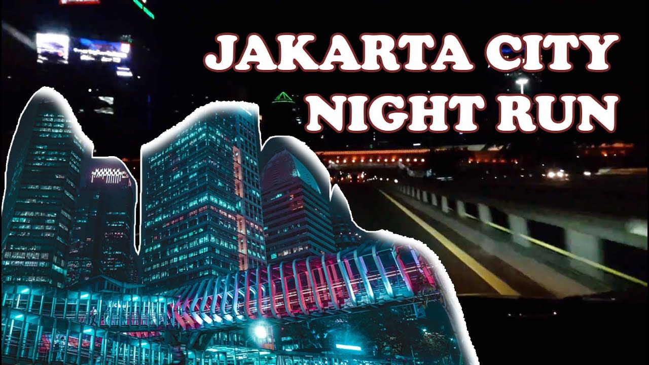 Jakarta City Night Run | Jakarta Inner Ring Road - Jagorawi Toll Road | Indonesia | Dashcam