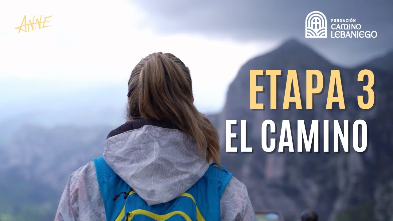 Etapa 3: Confianza, montaña y fe | El Camino