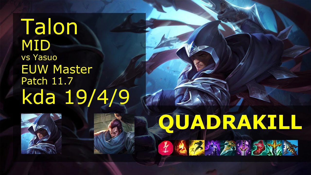 Talon Mid vs Yasuo - EUW Master 19/4/9 Patch 11.7 Gameplay