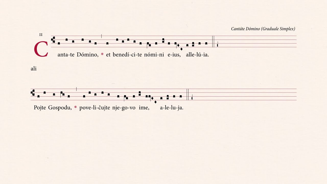 Cantáte Domino / Pojte Gospodu (obhajilni spev v velikonočnem času; Graduale Simplex)