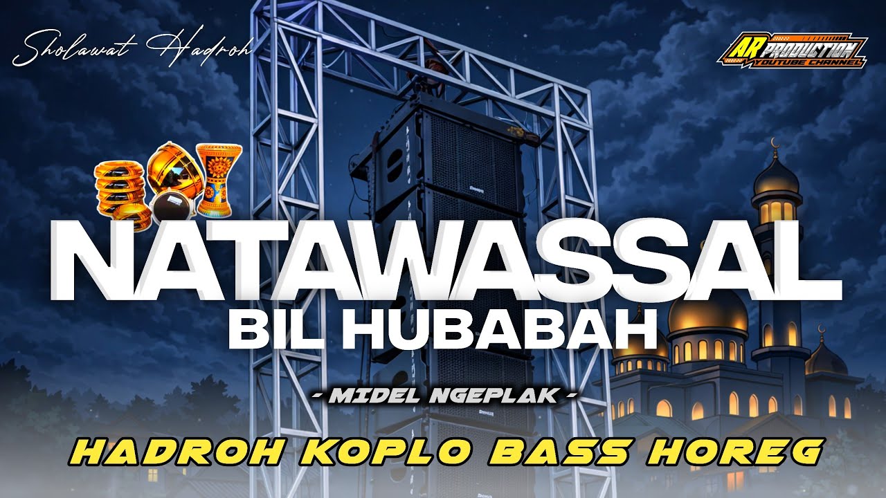 NATAWASSAL BIL HUBABAH • HADROH KOPLO BASS HOREG MIDEL NGEPLAK‼️