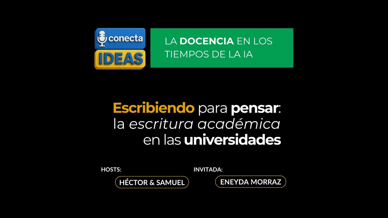 La escritura académica en las universidades / ENEYDA MORRAZ
