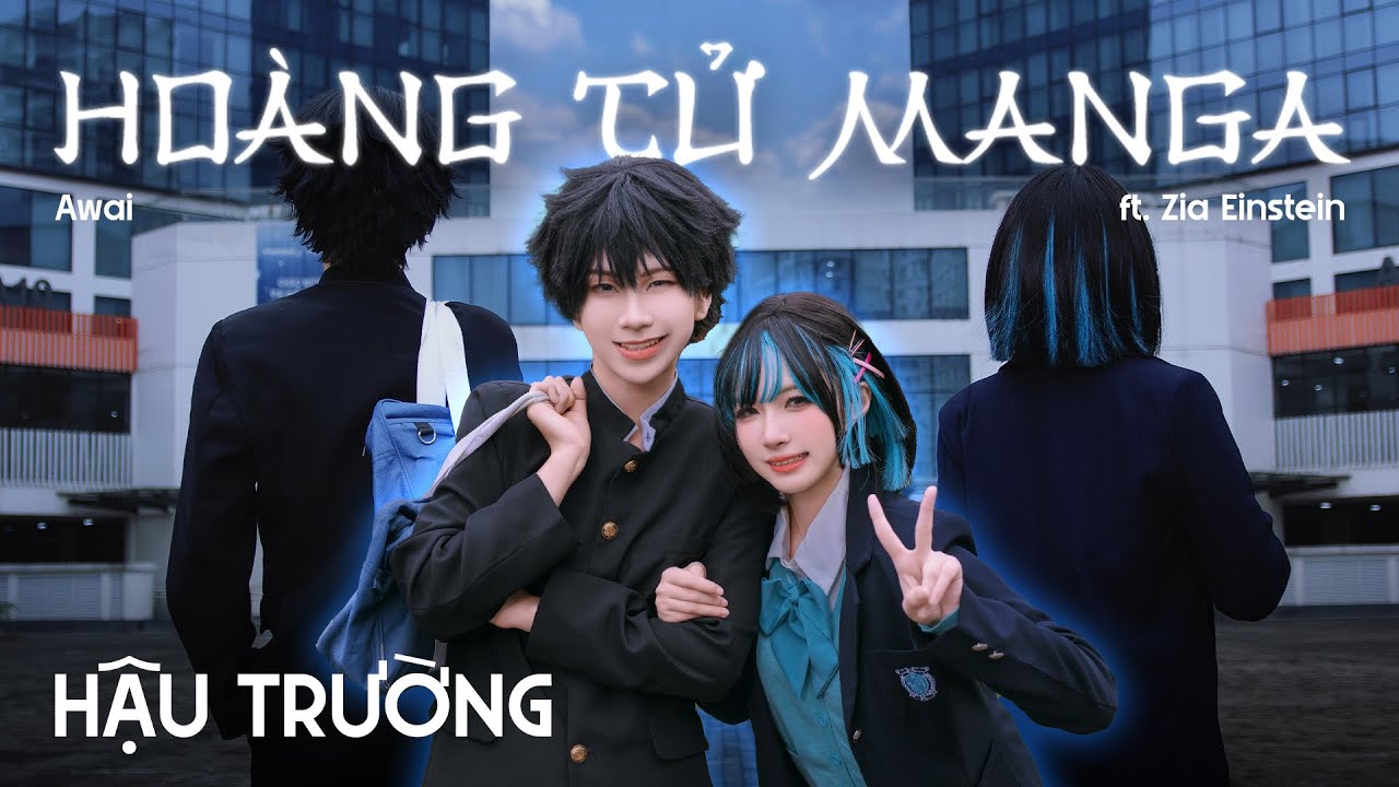 [Behind the scenes] Awai - HOÀNG TỬ MANGA (ft. Zia Einstein)