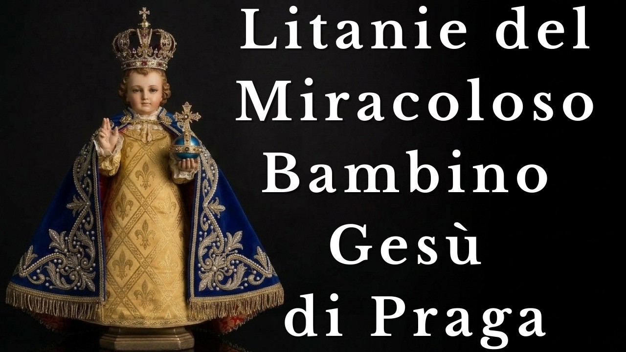 Litanie del Miracoloso Bambino Gesù di Praga