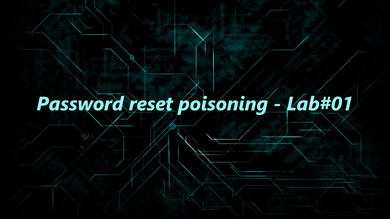 Password reset poisoning - Lab#01