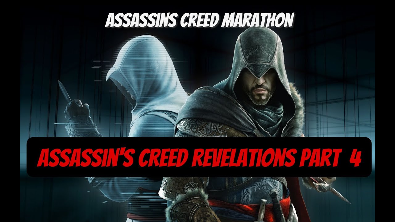 Assassin's Creed Revelations Part 4 *LIVE*/ Assassin's Creed Marathon