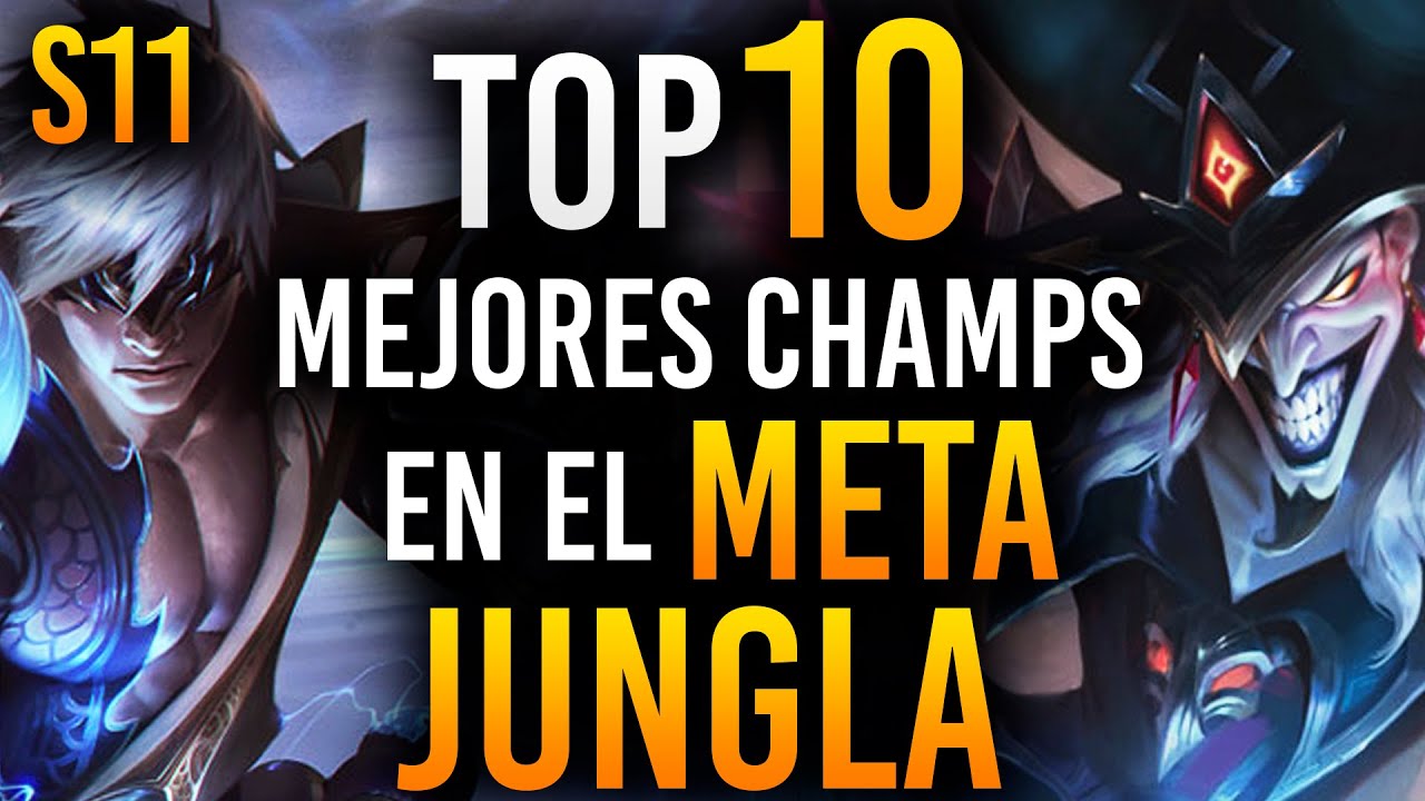 TOP 10 MEJORES JUNGLAS en el META | Guía LOL S11