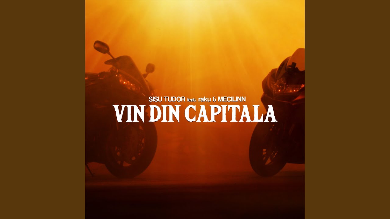 Vin Din Capitala (feat. Raku, Mecilinn)
