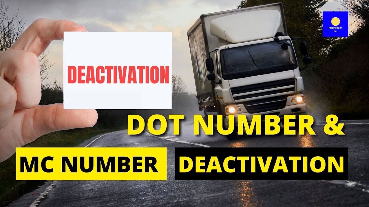 DOT Number & MC Number Deactivation
