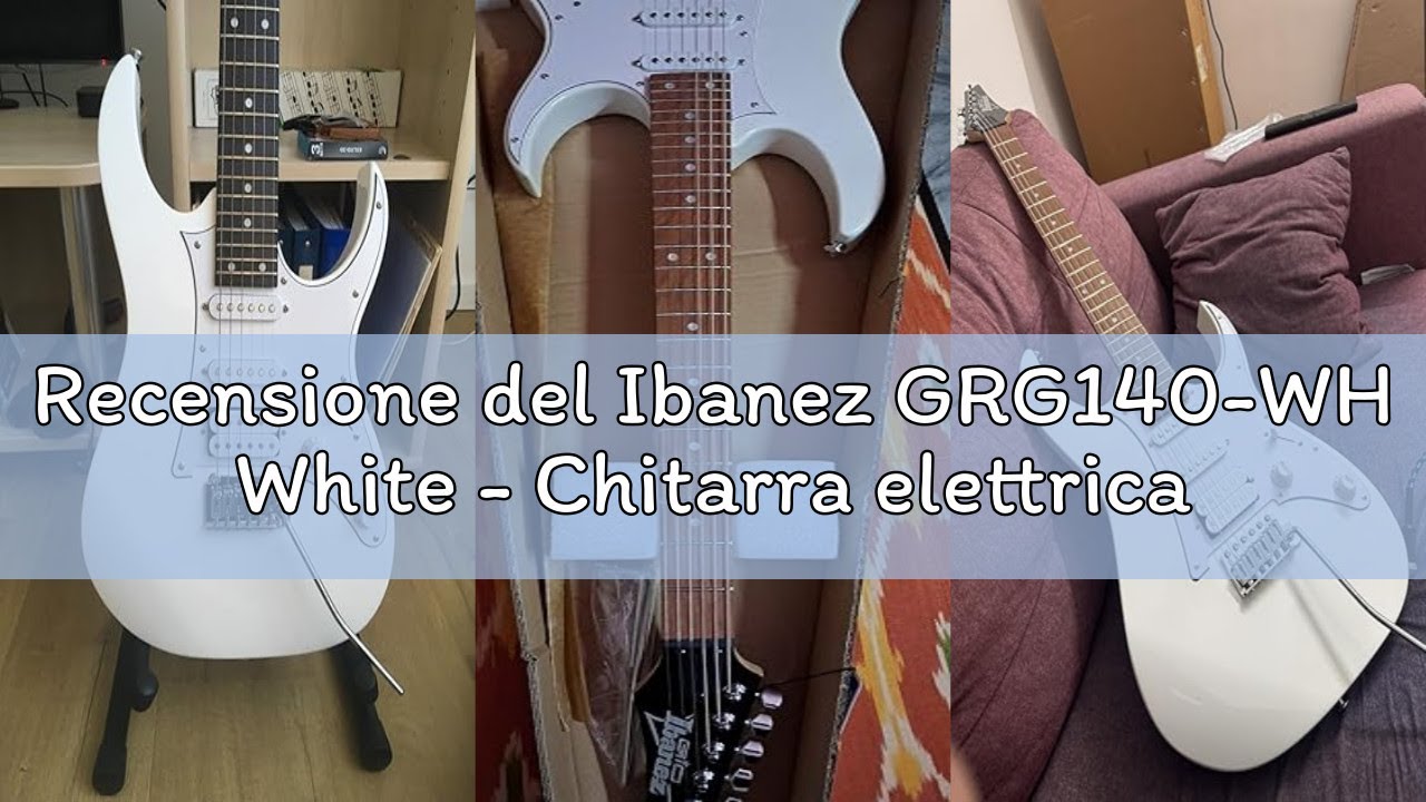 Recensione del Ibanez GRG140-WH White - Chitarra elettrica
