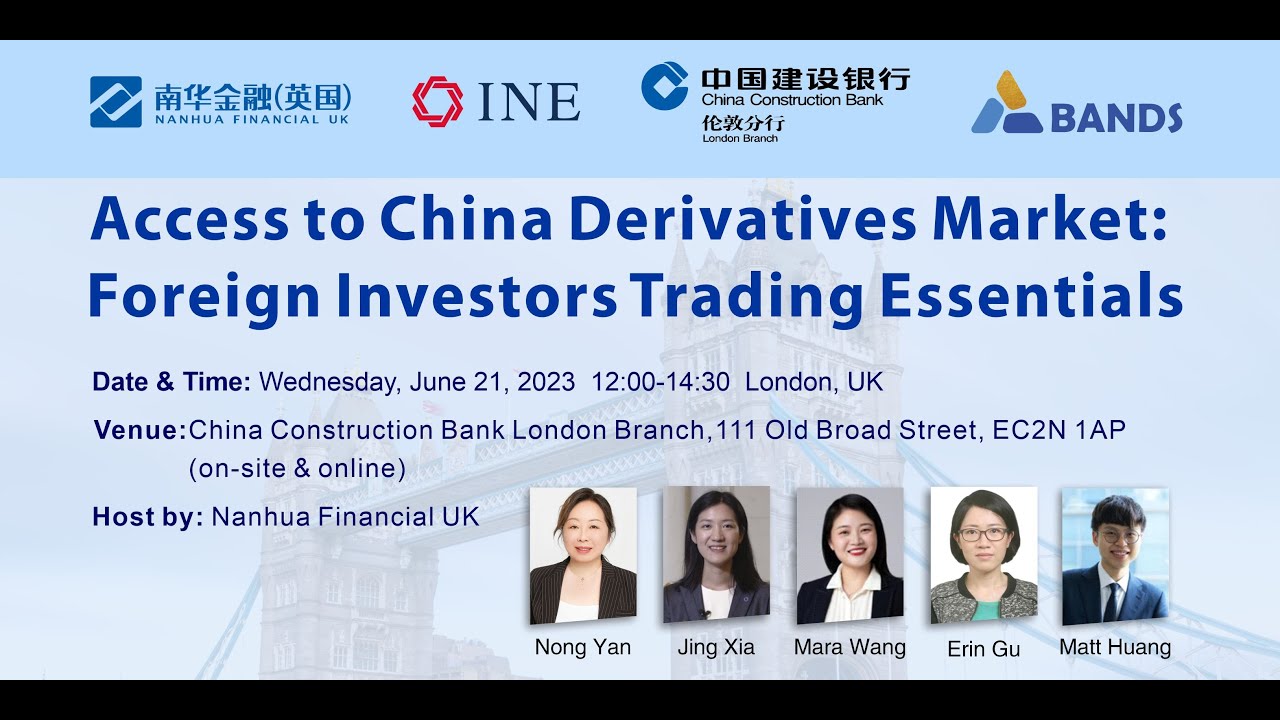 Access to China Derivatives Market: Foreign Investors Trading Essentials